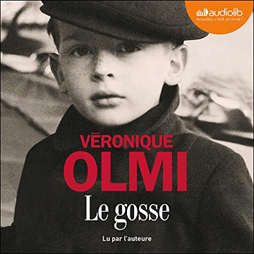 Véronique Olmi - Le Gosse [2022]