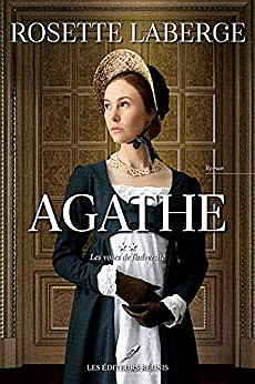 Les voies de l'adversité (Agathe t. 2) - Rosette Laberge (2022)