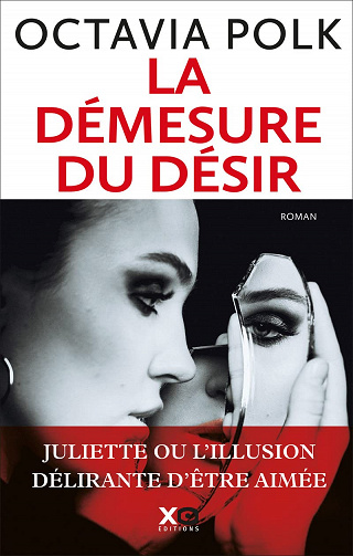 La Démesure du désir - Octavia Polk (Rentrée Littérature 2022)
