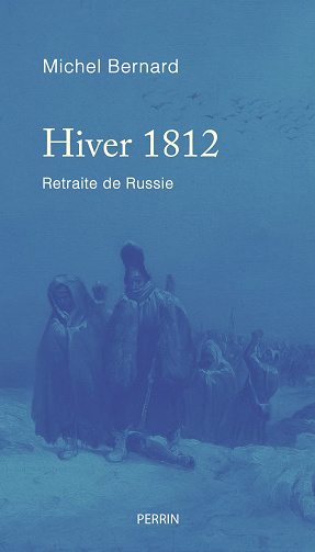 Hiver 1812 - Michel Bernard (2022)