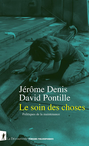 Le soin des choses - Jérôme Denis et David Pontille (2022)