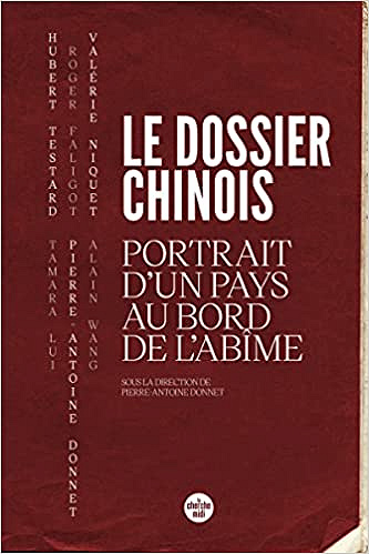 Le dossier chinois - Portrait d'un pays au bord de l'abîme - Collectif (2022)