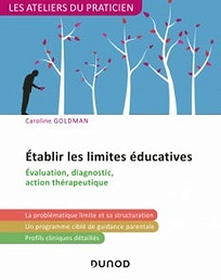 Etablir les limites educatives - Caroline Goldman