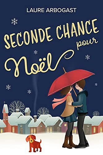 Seconde chance pour Noël - Laure Arbogast (2022)