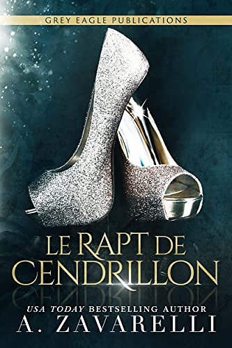 Le Rapt de Cendrillon - A. Zavarelli (2022)