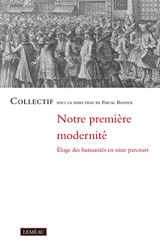 Notre première modernité - Collectif