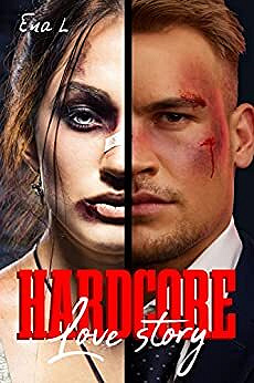 Hardcore love story - Ena L (2022)
