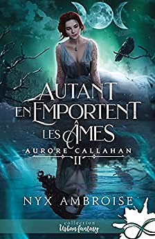 Autant en emportent les âmes: Aurore Callahan, T2 - Aurore Callahan (2022)