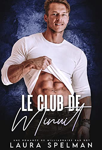 Le club de Minuit - Laura Spelman (2022)