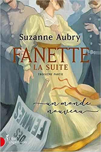 Fanette, la suite T3 : Un monde nouveau - Suzanne Aubry (2022)