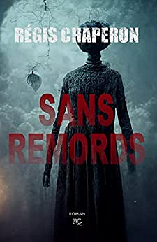 Sans remords - Régis Chaperon (2022)