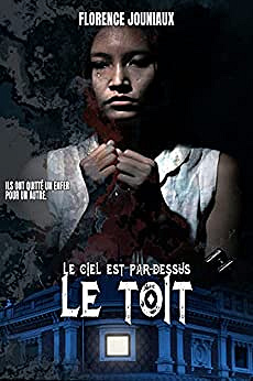 Le Ciel est par-dessus le toit - Florence Jouniaux (2022)