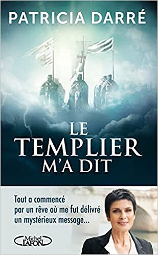Le templier m'a dit - Patricia Darré (2022)