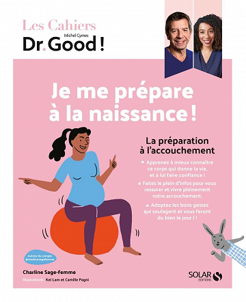 Cahier Dr Good - Je me prépare à la naissance ! - Charline Gayault (2022)