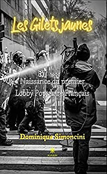 Les gilets jaunes - Dominique Simoncini (2022)