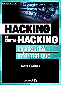 Hacking et contre-hacking - Roger Grimes