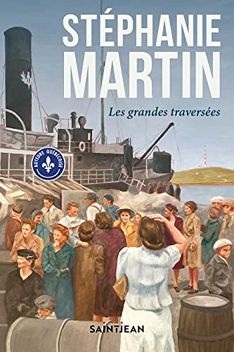 Les grandes traversées - Stéphanie Martin (2022)