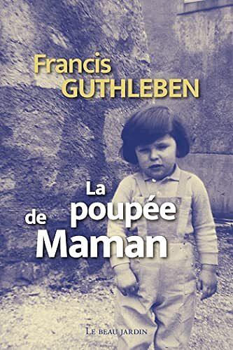 La poupée de Maman - Francis Guthleben (2022)