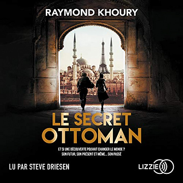Raymond Khoury - Le Secret ottoman [2020]
