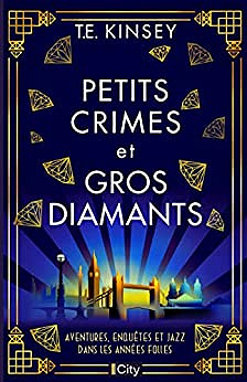 Petits crimes et gros diamants - T.E. Kinsey (2022)