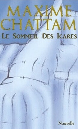 Maxime Chattam - Le sommeil des Icares