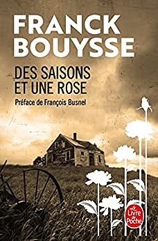 Des saisons et une rose - Franck Bouysse (2022)