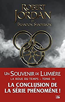 La Roue du Temps, T14 : Un souvenir de Lumière - Robert Jordan, Brandon Sanderson (2022)