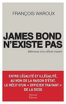 James Bond n'existe pas - François Waroux