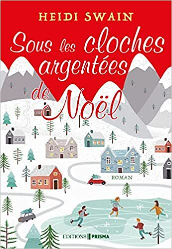 Sous les cloches argentées de Noël - Heidi Swain (2022)