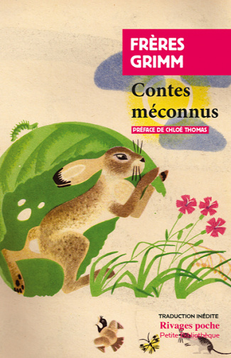 Contes méconnus - Jacob Grimm, Wilhelm Grimm (2022)