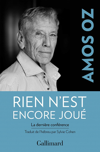 Rien n’est encore joué : La dernière conférence - Amos Oz (2020)