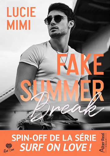 Fake Summer Break : Surf on love, T4 - Lucie Mimi (2022)