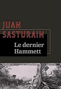 Le dernier Hammett - Juan Sasturain (2022)