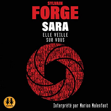 Sylvain Forge, "Sara : Elle veille sur vous" (2022)