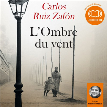 L'Ombre du vent: Le Cimetière des livres oubliés 1 - Carlos Ruiz Zafón