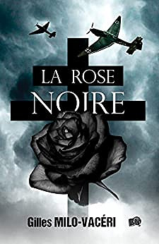 La rose noire - Gilles Milo-Vacéri (2022)