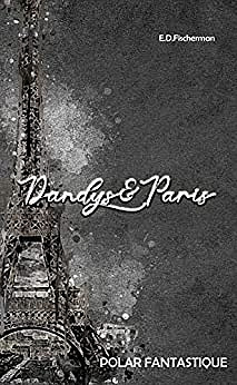 Dandys & Paris - E.D. Fischerman (2022)