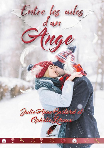 Entre les ailes d'un ange - Julie Anne Bastard & Ophélie Leroux (2022)