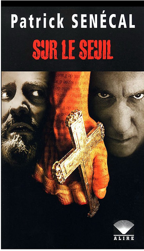 Patrick Senecal - Sur le seuil