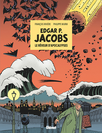 Edgar P. Jacobs : Le rêveur d'apocalypses (2021)