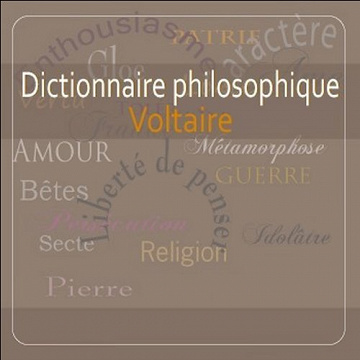 Voltaire - Dictionnaire philosophique [2008]
