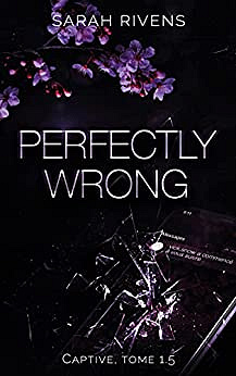 Captive tome 1.5 - Perfectly Wrong - (2022)