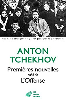 Premières nouvelles suivi de L'Offense - Anton Tchekhov (2022)