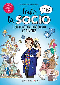 Toute La Socio En Bd - Tome 01 - Socialisation, Lien Social Et Déviance (2020)