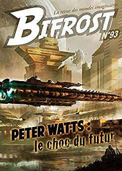 Bifrost n° 93 - Le choc du futur - Peter Watts