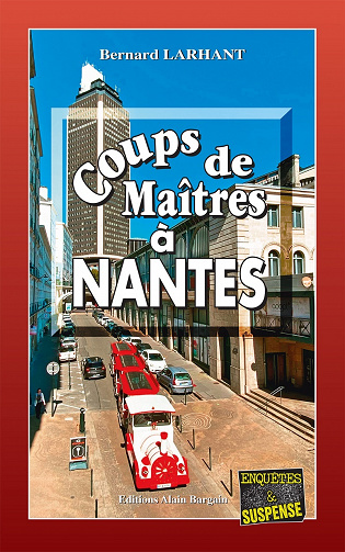 Coups de Maîtres à Nantes - Bernard Larhant (2022)