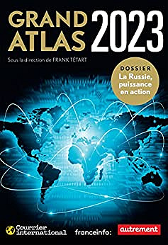 Grand Atlas 2023 - Frank Tétart (2022)