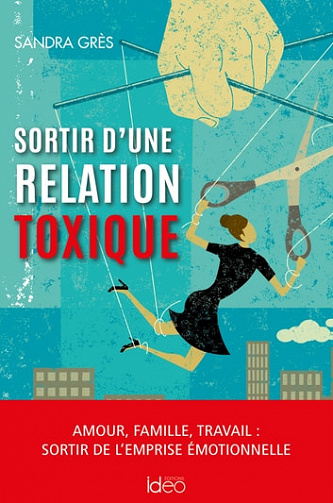 Sortir d'une relation toxique - Sylvie Grès (2022)