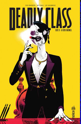 Deadly Class - ﻿Tomes 01 à 11