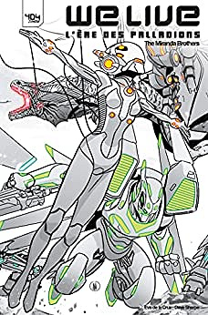 We Live - L'ère des Palladions - Tome 2 (2022)